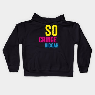 so cringe diggah - Jugendwort des Jahres 2020 Kids Hoodie